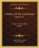 A History Of The United States Navy V1