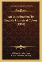 An Introduction To English Liturgical Colors (1920)