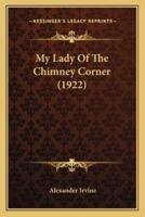 My Lady Of The Chimney Corner (1922)