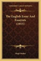 The English Essay And Essayists (1915)