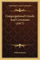 Congregational Creeds And Covenants (1917)