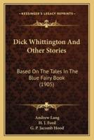 Dick Whittington And Other Stories