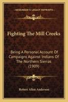 Fighting The Mill Creeks