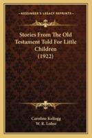 Stories from the Old Testament Told for Little Children (1922)