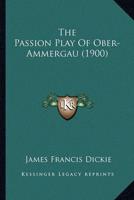 The Passion Play Of Ober-Ammergau (1900)