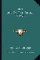 The Life Of The Fields (1899)