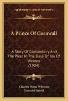 A Prince Of Cornwall