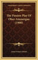 The Passion Play of Ober-Ammergau (1900)