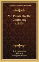Mr. Punch on the Continong (1910)