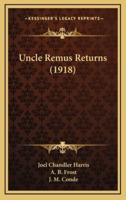 Uncle Remus Returns (1918)
