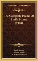 The Complete Poems Of Emily Bronte (1908)