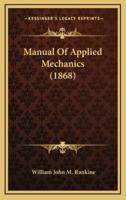 Manual of Applied Mechanics (1868)