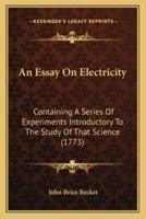 An Essay On Electricity