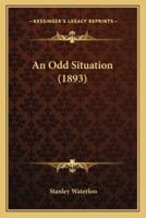 An Odd Situation (1893)