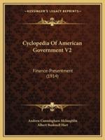 Cyclopedia Of American Government V2