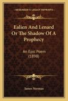 Ealien And Lenard Or The Shadow Of A Prophecy
