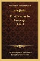 First Lessons In Language (1891)