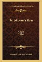Her Majesty's Bear