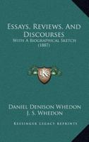 Essays, Reviews, And Discourses