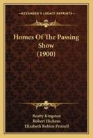 Homes Of The Passing Show (1900)