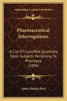 Pharmaceutical Interrogations