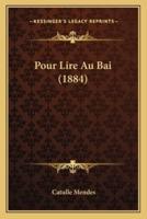 Pour Lire Au Bai (1884)
