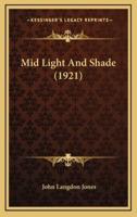 Mid Light and Shade (1921)