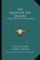 The Queen of the Danube