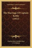 The Marriage Of Captain Kettle (1912)