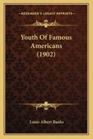 Youth Of Famous Americans (1902)
