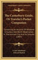 The Canterbury Guide, or Traveler's Pocket Companion