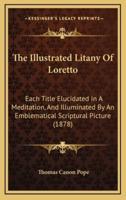 The Illustrated Litany Of Loretto