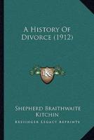 A History Of Divorce (1912)
