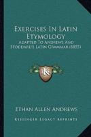 Exercises In Latin Etymology