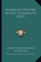Michaud's History of the Crusades V2 (1852)