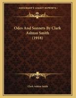 Odes And Sonnets By Clark Ashton Smith (1918)