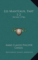 Les Manteaux, Part 1-2