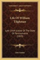 Life Of William Tilghman
