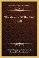 The Menace Of The Mob (1921)