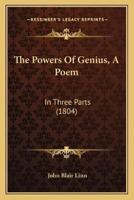 The Powers Of Genius, A Poem
