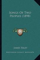 Songs Of Two Peoples (1898)