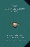 The Greek Question (1918)