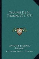 Oeuvres De M. Thomas V2 (1773)