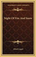 Night Of Fire And Snow