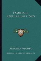 Familiare Regularium (1662)