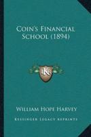Coin's Financial School (1894)