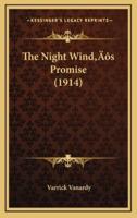 The Night Wind's Promise (1914)