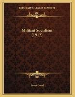 Militant Socialism (1912)