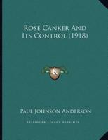 Rose Canker And Its Control (1918)