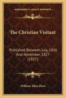The Christian Visitant